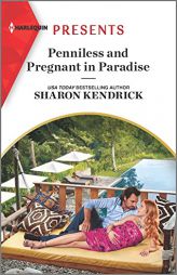 Penniless and Pregnant in Paradise: An Uplifting International Romance (Jet-Set Billionaires, 1) by Sharon Kendrick Paperback Book