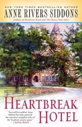 Heartbreak Hotel by Anne Rivers Siddons Paperback Book