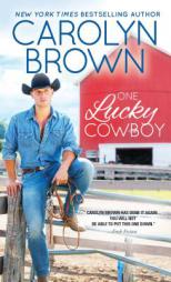 One Lucky Cowboy (Lucky Cowboys) by Carolyn Brown Paperback Book