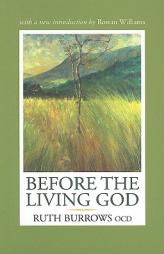 Before the Living God by Ruth Burrows Paperback Book