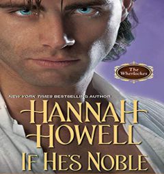 If He's Noble (Wherlocke) by Hannah Howell Paperback Book