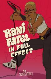 Rani Patel In Full Effect by Sonia Patel Paperback Book