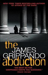 The Abduction by James Grippando Paperback Book