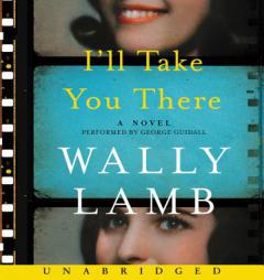 I'll Take You There CD: A Novel by Wally Lamb Paperback Book