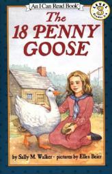 The 18 Penny Goose (I Can Read Book 3) by Sally M. Walker Paperback Book