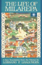 The Life of Milarepa: A New Translation from the Tibetan by Gtsa Paperback Book