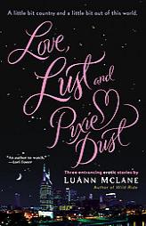 Love, Lust and Pixie Dust by Luann McLane Paperback Book