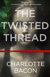 The Twisted Thread by Charlotte Bacon Paperback Book