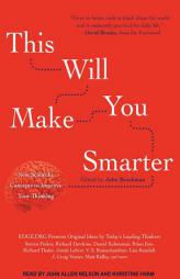 This Will Make You Smarter: New Scientific Concepts to Improve Your Thinking by John Brockman Paperback Book