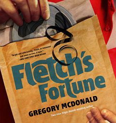 Fletch's Fortune (Fletch Mysteries, book 3) by Gregory McDonald Paperback Book