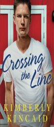 Crossing the Line by Kimberly Kincaid Paperback Book