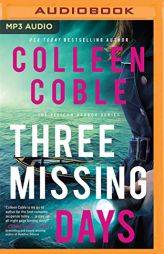 Three Missing Days (The Pelican Harbor Series) by Colleen Coble Paperback Book