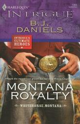 Montana Royalty by B. J. Daniels Paperback Book