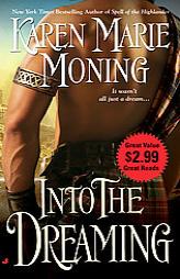 Into the Dreaming by Karen Marie Moning Paperback Book