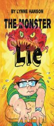 The Monster Lie by Lynne Hanson Paperback Book