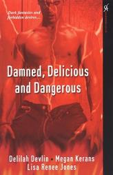Damned, Delicious, and Dangerous by Lisa Renee Jones Paperback Book