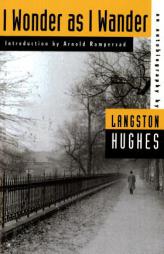 I Wonder as I Wander: An Autobiographical Journey (American Century Series) by Langston Hughes Paperback Book