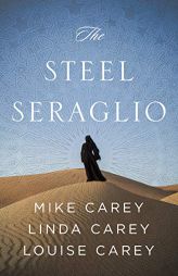 The Steel Seraglio by Mike Carey Paperback Book