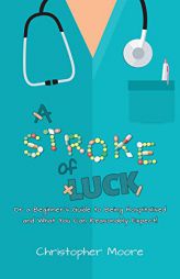 A Stroke of Luck by Christopher Moore Paperback Book