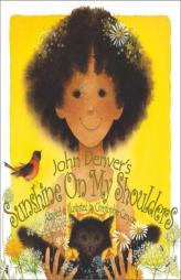 Sunshine on My Shoulders (John Denver Series) by Christopher Canyon Paperback Book