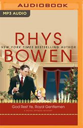 God Rest Ye, Royal Gentlemen (Royal Spyness, 15) by Rhys Bowen Paperback Book