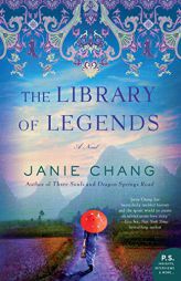 The Library of Legends by Janie Chang Paperback Book