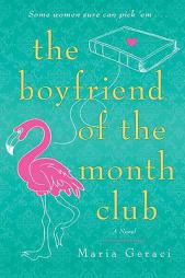 The Boyfriend of the Month Club by Maria Geraci Paperback Book