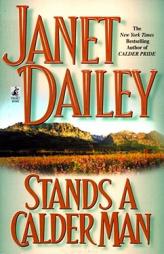Stands A Calder Man (Stands a Calder Man) by Janet Dailey Paperback Book