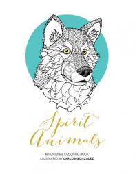 Spirit Animals: An Original Coloring Book by Carlos Gonzalez Paperback Book