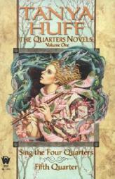 The Quarters Novels: Volume I by Tanya Huff Paperback Book
