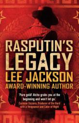 Rasputin's Legacy: Cold War Series by Lee Jackson Paperback Book