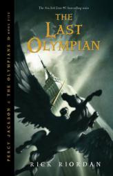 The Percy Jackson and the Olympians, Book Five: Last Olympian by Rick Riordan Paperback Book