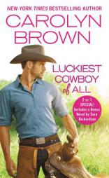 Luckiest Cowboy of All: Two full books for the price of one (Happy, Texas) by Carolyn Brown Paperback Book