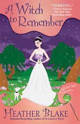 A Witch to Remember: A Wishcraft Mystery by Heather Blake Paperback Book