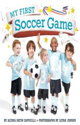 My First Soccer Game by Alyssa Satin Capucilli Paperback Book