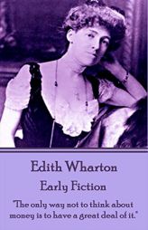 Edith Wharton - Early Fiction by Edith Wharton Paperback Book