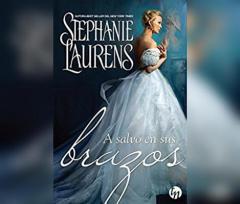 A salvo en sus brazos (Viscount Breckenridge to the Rescue): Una novela de Cynster (A Cynster Novel) (Cynster Sisters Trilogy) (Spanish Edition) by Stephanie Laurens Paperback Book
