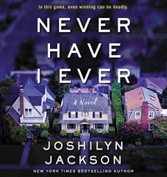Never Have I Ever: A Novel by Joshilyn Jackson Paperback Book