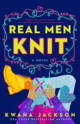 Real Men Knit by Kwana Jackson Paperback Book