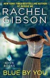 Blue by You by Rachel Gibson Paperback Book
