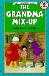 The Grandma Mix-Up (I Can Read Book 2) by Emily Arnold McCully Paperback Book