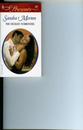The Sicilian Surrender (Harlequin Presents, 2350) by Sandra Marton Paperback Book