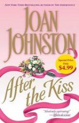 After the Kiss by Joan Johnston Paperback Book