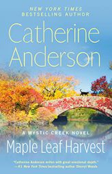 Maple Leaf Harvest (Mystic Creek) by Catherine Anderson Paperback Book