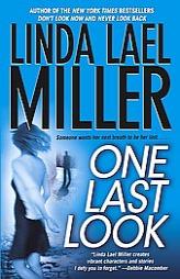 One Last Look by Linda Lael Miller Paperback Book