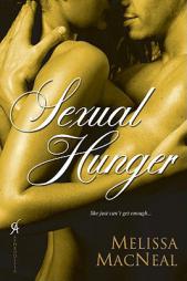 Sexual Hunger by Melissa MacNeal Paperback Book