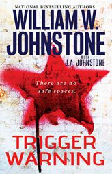 Trigger Warning by William W. Johnstone Paperback Book