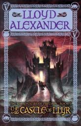 The Castle of Llyr (The Chronicles of Prydain) by Lloyd Alexander Paperback Book