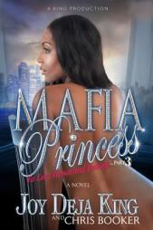 Mafia Princess Part 3 To Love, Honor and Betray by Joy Deja King Paperback Book