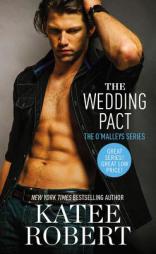 The Wedding Pact (The O'Malleys) by Katee Robert Paperback Book